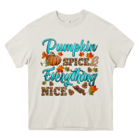 Pumpkin Spice Everything Nice Heavy Core Tee | Teevron