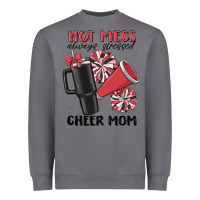 Hot Mess Always Stressed Cheer Mom Heavyweight Sweatshirt | Teevron