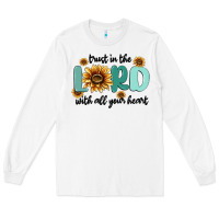 White trust in the lord with all your heart Long Sleeve Tee - MaliasSmallBusiness