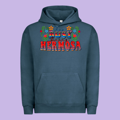 Too Busy Being Hermosa Urban Hoodie Designed By Fadigitalartstudio