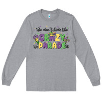 Heather Grey we don't hide the crazy we parade it Long Sleeve Tee - MaliasSmallBusiness