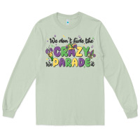 Matcha we don't hide the crazy we parade it Long Sleeve Tee - MaliasSmallBusiness
