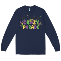 Navy we don't hide the crazy we parade it Long Sleeve Tee - MaliasSmallBusiness
