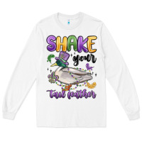 White shake your tail feather mardi gras Long Sleeve Tee - MaliasSmallBusiness