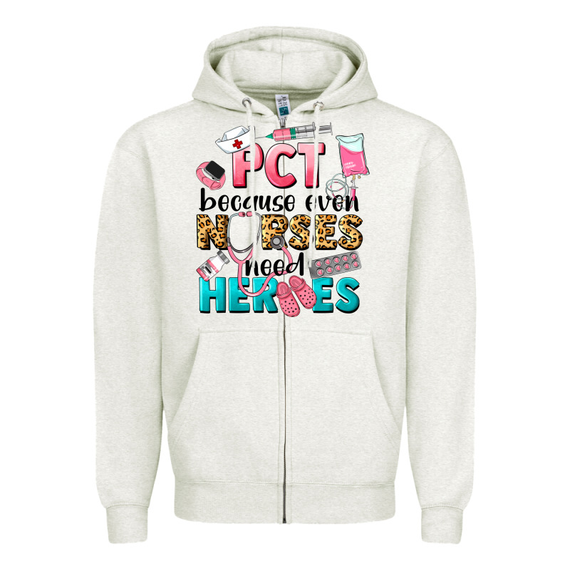 Pct Because Nurses Need Heroes Zipper Hoodie by LillyAllenDesigns | Teevron
