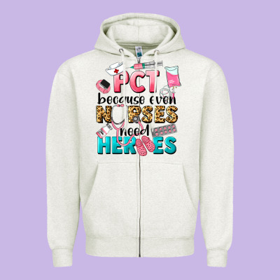 Pct Because Nurses Need Heroes Zipper Hoodie Designed By Lillyallendesigns