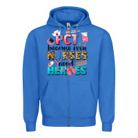 True Royal pct because nurses need heroes Zipper Hoodie - LillyAllenDesigns