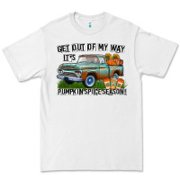 White Get Out Of My Way It's Pumpkin Spice Season Premium Tee - CowhideDigitalArt