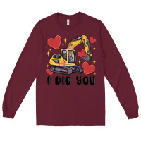 Burgundy i dig you valentines excavator Long Sleeve Tee - MaliasSmallBusiness