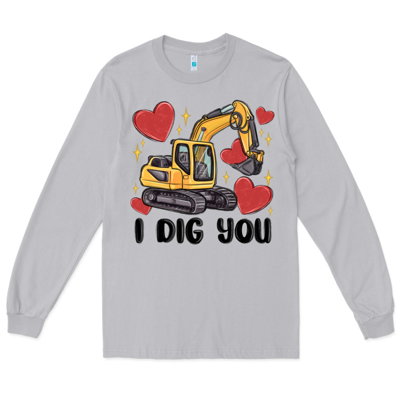 I Dig You Valentines Excavator Long Sleeve Tee by MaliasSmallBusiness | Teevron