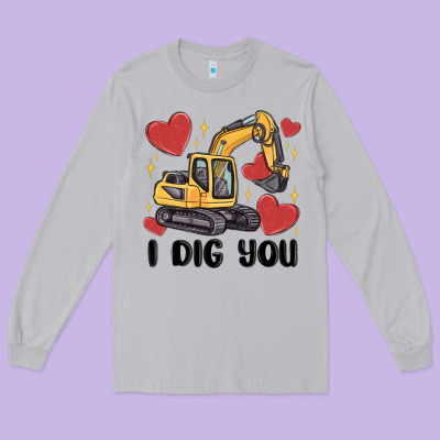 I Dig You Valentines Excavator Long Sleeve Tee Designed By Maliassmallbusiness