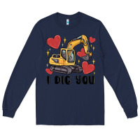 Navy i dig you valentines excavator Long Sleeve Tee - MaliasSmallBusiness