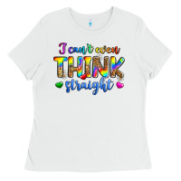 White i can't even think straight Ladies Tee - Zillion Design Studio