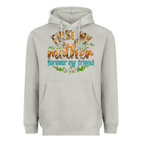 Moon Dust First My Mother Forever My Friend with Daisies Heavyweight Hoodie - texasbilliewilder