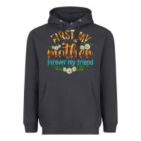 First My Mother Forever My Friend With Daisies Heavyweight Hoodie | Teevron