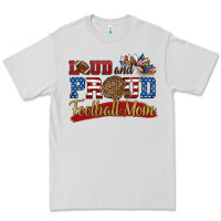 Dove Grey loud and proud football mom Premium Tee - HRA Design Shop
