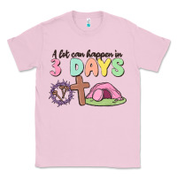 Bubblegum Pink a lot can happen in 3 days Classic Tee - MaliasSmallBusiness