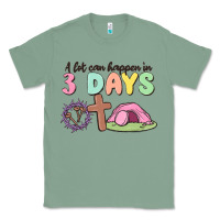 A Lot Can Happen In 3 Days Classic Tee | Teevron