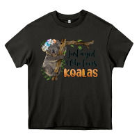 Asphalt just a girl who loves koalas Heavy Core Tee - BarkalooDesign
