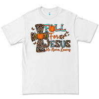 White fall for jesus he never leaves Premium Tee - CowhideDigitalArt