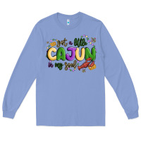 Colony Blue got a little cajun in my soul Long Sleeve Tee - MaliasSmallBusiness