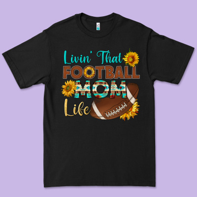 Livin' That Football Mom Life Premium Tee Designed By Hra Design Shop
