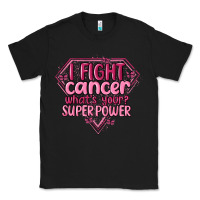 Black i fight cancer whats your super power Classic Tee - MaliasSmallBusiness
