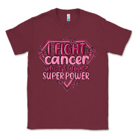 I Fight Cancer Whats Your Super Power Classic Tee | Teevron