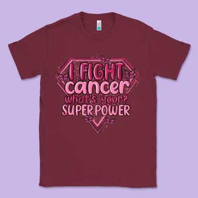 I Fight Cancer Whats Your Super Power Classic Tee Designed By Maliassmallbusiness