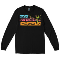Black and in every season i will praise him Long Sleeve Tee - MaliasSmallBusiness
