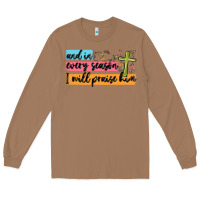 Toasted Coconut and in every season i will praise him Long Sleeve Tee - MaliasSmallBusiness