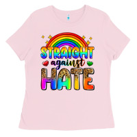 Bubblegum Pink straight against hate Ladies Tee - Zillion Design Studio