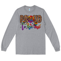 Heather Grey proud to be me Long Sleeve Tee - JahusDesignShop