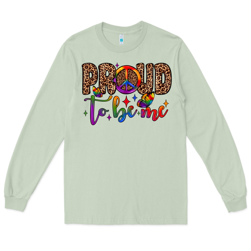 Proud To Be Me Long Sleeve Tee by JahusDesignShop | Teevron