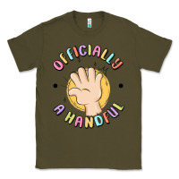 Army Green officially a handful Classic Tee - MaliasSmallBusiness