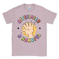 Lilac officially a handful Classic Tee - MaliasSmallBusiness