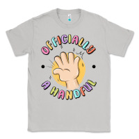 Moon Dust officially a handful Classic Tee - MaliasSmallBusiness