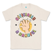 Natural officially a handful Classic Tee - MaliasSmallBusiness