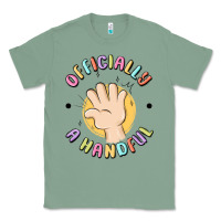 Sage officially a handful Classic Tee - MaliasSmallBusiness