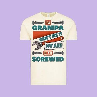 If Grampa Can't Fix It We Are All Screwed Vintage Tee Designed By Jasminsmagicworld