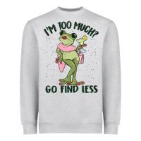 Heather Grey i'm too much go find less boujee frog Heavyweight Sweatshirt - MaliasSmallBusiness