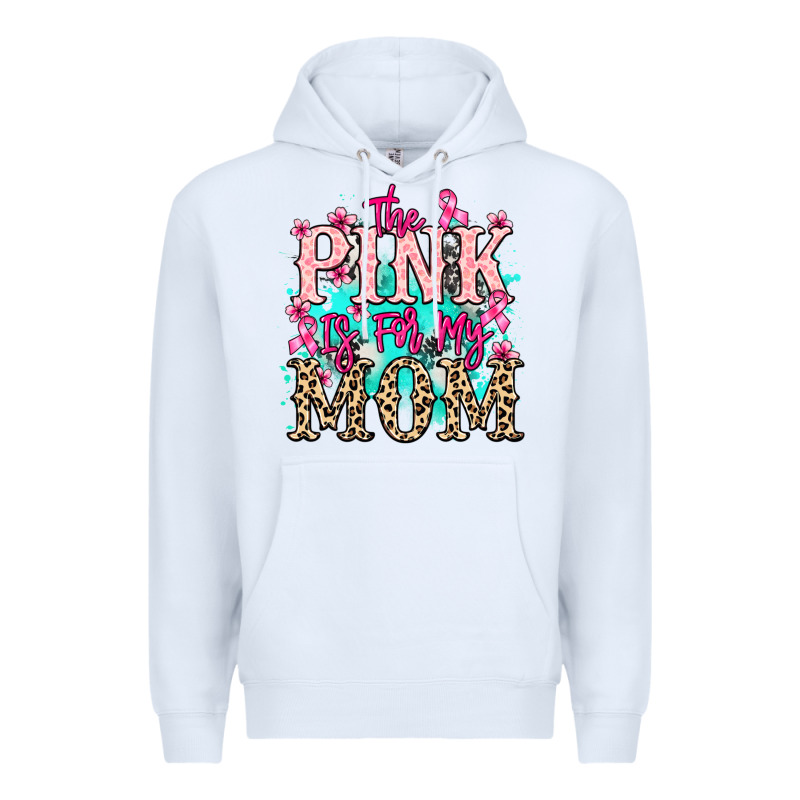 The Pink Is For My Mom Cancer Awareness Premium Hoodie by HowdyJamesFarm | Teevron