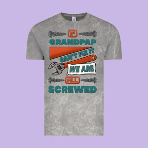 If Grandpap Can't Fix It We Are All Screwed Vintage Tee Designed By Jasminsmagicworld