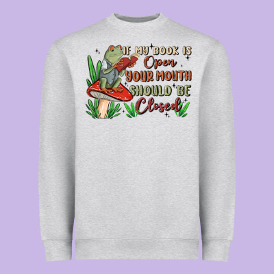 If My Book Is Open Your Mouth Should Be Closed Malia Heavyweight Sweatshirt Designed By Maliassmallbusiness