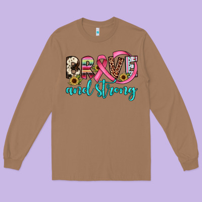Brave And Strong Long Sleeve Tee Designed By Jahusdesignshop