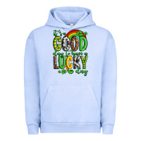 St. Patrick's It's A Good Day To Have A Lucky Day Urban Hoodie | Teevron