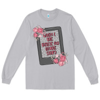 Moon Dust when i die delete my kindle history Long Sleeve Tee - MaliasSmallBusiness