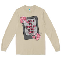 Mushroom when i die delete my kindle history Long Sleeve Tee - MaliasSmallBusiness