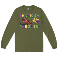 Army Green i'm catchin' if you're throwin' Long Sleeve Tee - MaliasSmallBusiness