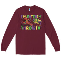Burgundy i'm catchin' if you're throwin' Long Sleeve Tee - MaliasSmallBusiness